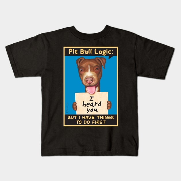 Brown Pit Bull holding sign Kids T-Shirt by Danny Gordon Art